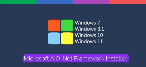 دانلود کامل ترین مجوعه پیش نیاز های ویندوز 2023.12 • AIO Net Framework Installer